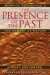 The Presence of the Past -- Bok 9781594774614