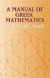 A Manual of Greek Mathematics -- Bok 9780486432311