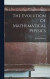 The Evolution Of Mathematical Physics -- Bok 9781018605500