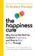 Happiness Cure -- Bok 9781529199970