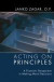 Acting on Principles -- Bok 9781608998043