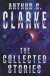 The Collected Stories Of Arthur C. Clarke -- Bok 9781857983234