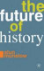 The Future of History -- Bok 9780230232426