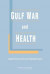 Gulf War and Health -- Bok 9780309119207