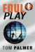 Foul Play -- Bok 9780141323671