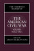 Cambridge History of the American Civil War: Volume 1, Military Affairs -- Bok 9781108618663