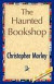 The Haunted Bookshop -- Bok 9781421848068