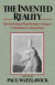 The Invented Reality -- Bok 9780393333473