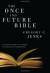 Once and Future Bible -- Bok 9781621891208