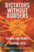 Dictators Without Borders -- Bok 9780300222098