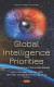 Global Intelligence Priorities (from the Perspective of the United States) -- Bok 9781536158373
