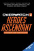 Overwatch 2: Heroes Ascendant: An Overwatch Story Collection -- Bok 9781956916300