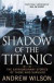Shadow of the Titanic -- Bok 9781847398826