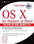 OS X for Hackers at Heart -- Bok 9781597490405