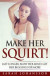Make Her Squirt! -- Bok 9781543923803