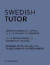 Swedish Tutor: Grammar and Vocabulary Workbook (Learn Swedish with Teach Yourself) -- Bok 9781473604414