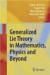 Generalized Lie Theory in Mathematics, Physics and Beyond -- Bok 9783540853312