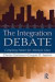 The Integration Debate -- Bok 9780415994606