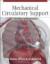 Mechanical Circulatory Support: Principles and Applications -- Bok 9780071753449