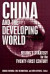 China and the Developing World -- Bok 9780765617132