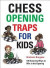 Chess Opening Traps for Kids -- Bok 9781911465270