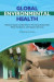Global Environmental Health -- Bok 9780309141840