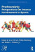 Psychoanalytic Perspectives On Intense Involvement in Sports -- Bok 9780367542382