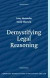 Demystifying Legal Reasoning -- Bok 9780521703956