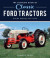 The Complete Book of Classic Ford Tractors -- Bok 9780760370643