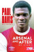 Arsenal and After - My Story -- Bok 9781914197352