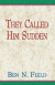 They Called Him Sudden -- Bok 9781453594469
