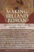 Making Ireland Roman -- Bok 9781859184530