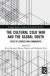 The Cultural Cold War and the Global South -- Bok 9780367679378