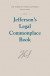 Jefferson's Legal Commonplace Book -- Bok 9780691187891