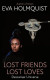 Lost Friends Lost Loves -- Bok 9789188381637