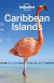 Lonely Planet Caribbean Islands 8 -- Bok 9781838690045