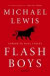Flash Boys: Uppror på Wall Street -- Bok 9789176458464