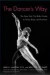 The Dancer's Way: The New York City Ballet Guide to Mind, Body, and Nutrition -- Bok 9780312342357