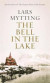 The Bell in the Lake -- Bok 9780857059376