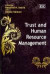 Trust and Human Resource Management -- Bok 9781848444645
