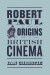 Robert Paul and the Origins of British Cinema -- Bok 9780226610115