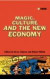 Magic, Culture and the New Economy -- Bok 9781845200909