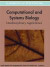 Handbook of Research on Computational and Systems Biology -- Bok 9781609604912