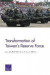 Transformation of Taiwan's Reserve Force -- Bok 9780833097064