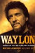 Waylon: An Autobiography -- Bok 9781613744697