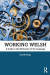 Working Welsh -- Bok 9780429555268