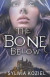 The Bone Below -- Bok 9781962739047