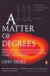 A Matter of Degrees: What Temperature Reveals about the Past and Future of Our Species, Planet, and Universe -- Bok 9780142002780