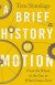Brief History Of Motion -- Bok 9781526608314