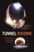 Tunnel Visions -- Bok 9780226294797